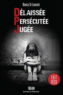 Délaissée - persécutée - jugée