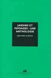 Jardins et paysages : Une anthologie