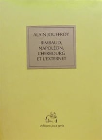 Rimbaud, Napoléon, Cherbourg et l'extranet