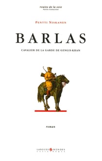 Barlas, cavalier de la garde de Genghis Khan