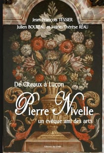 Pierre nivelle - un eveque ami des arts de citeaux a lucon