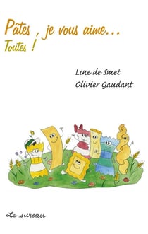Pâtes, je vous aime... toutes !