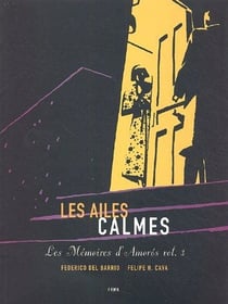 Les mémoires d'Amorós Tome 3 - les ailes calmes