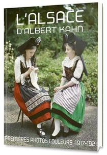 L'alsace d'albert kahn - premières photos couleurs, 1917-1921