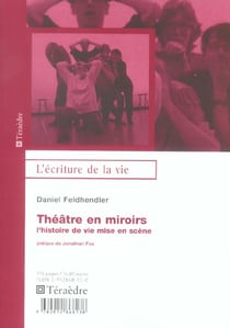 Théâtre en miroirs : L'histoire de vie mise en scène
