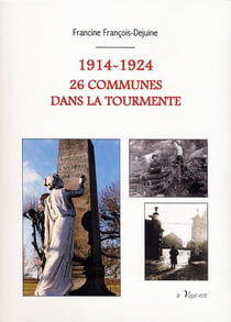 1914-1924 - 26 communes dans la tourmente