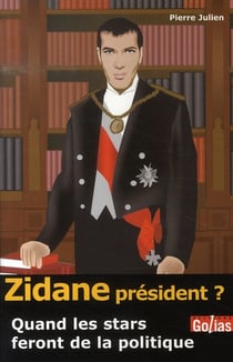 Zidane président ? quand les stars feront de la politique