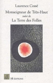 Monseigneur de trés-haut - la terre des folles