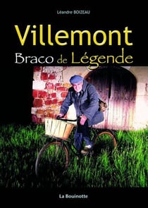 Villemont, braco de légende