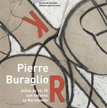 Pierre Buraglio, échos de 14-18 - son enfance, sa Normandie