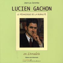 Lucien gachon - le pédagogue de la ruralité