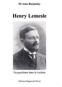 Henry lemesle - un psychiatre dans le lochois