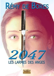 2047, les larmes des anges