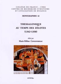 Thessalonique au temps des Zélotes (1342-1350)
