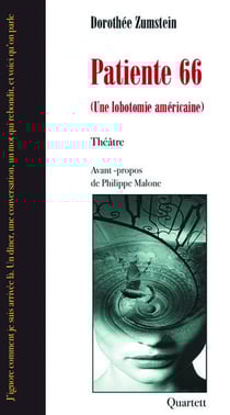 PATIENTE 66 : Une lobotomie américaine