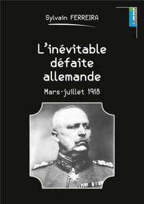 L'inévitable défaite allemande