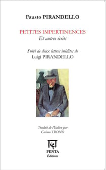 Petites impertinences et autres écrits - deux lettres inédites de Luigi Pirandello