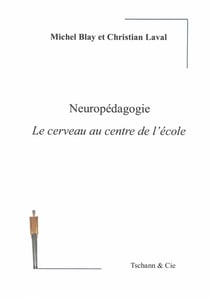 Neuropédagogie - le cerveau au centre de l'école
