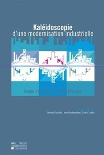 Kaleidoscope d'une modernisation industrielle