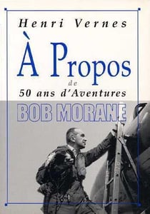 Bob Morane : à propos de 50 ans d'aventures