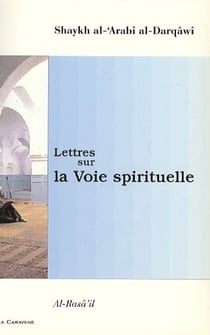 LETTRES SUR LA VOIE SPIRITUELLE
