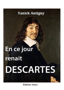En ce jour renaît descartes