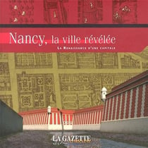 Nancy, la ville révélée