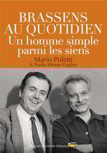 Brassens au quotidien : un homme simple parmi les siens