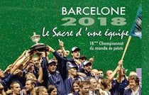 Barcelone 2018, le sacre d'un équipe - 18ème championnat du monde de pelote
