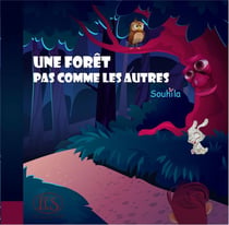 Une foret pas comme les autres