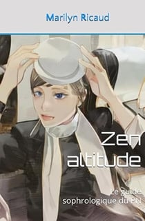 Le guide sophrologique du PN Tome 2 : Zen altitude
