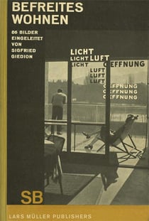 Sigfried giedion liberated dwelling