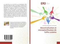 Decentralisation et microplanification de l'offre scolaire