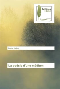 La poesie d'une medium