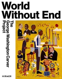World without end : The George Washington carver project