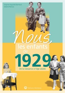 Nous, les enfants de : 1929