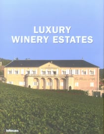 Luxury winery estates