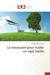 Le nécessaire pour traiter un rejet textile