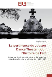 La pertinence du judson dance theater pour l'histoire de l'art