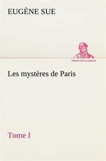 Les mysteres de paris, tome i