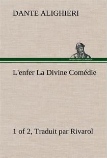 L'enfer (1 of 2) la divine comedie - traduit par rivarol - l enfer 1 of 2 la divine comedie traduit
