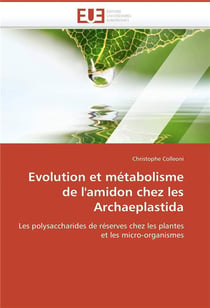Evolution et metabolisme de l'amidon chez les archaeplastida