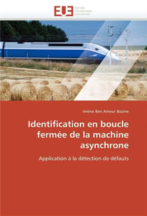 Identification en boucle fermee de la machine asynchrone