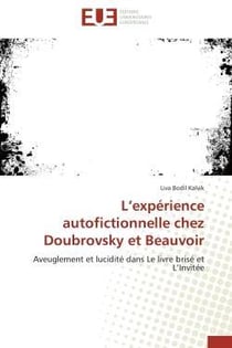 L experience autofictionnelle chez doubrovsky et beauvoir