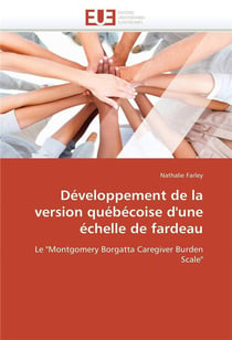 Developpement de la version quebecoise d'une echelle de fardeau