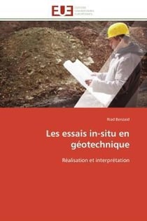 Les essais in-situ en geotechnique - realisation et interpretation