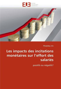 Les impacts des incitations monetaires sur l'effort des salaries