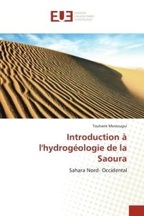 Introduction à l'hydrogéologie de la Saoura : Sahara Nord- Occidental