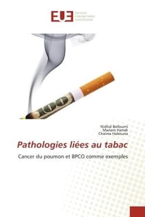 Pathologies liées au tabac : Cancer du poumon et BPCO comme exemples