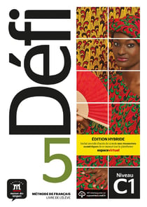 Défi 5 : FLE - livre de l'élève - C1